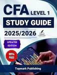 CFA Level 1 Study Guide 2025-2026: All-in-One Exam Prep with Practice Questions and Expert Strategies